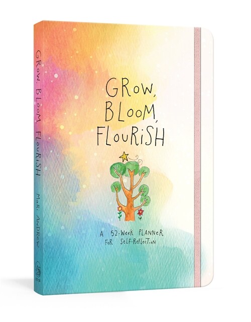 Grow, Bloom, Flourish: A 52-Week Planner for Self-Reflection (Other)