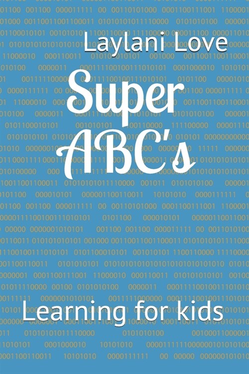 Super ABCs: Learning for kids (Paperback)
