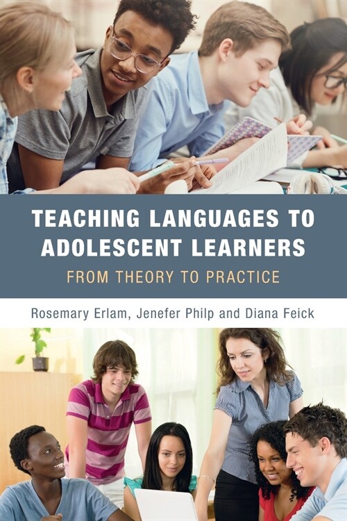 Teaching Languages to Adolescent Learners : From Theory to Practice (Paperback)