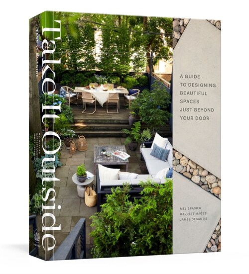 Take It Outside: A Guide to Designing Beautiful Spaces Just Beyond Your Door: An Interior Design Book (Hardcover)