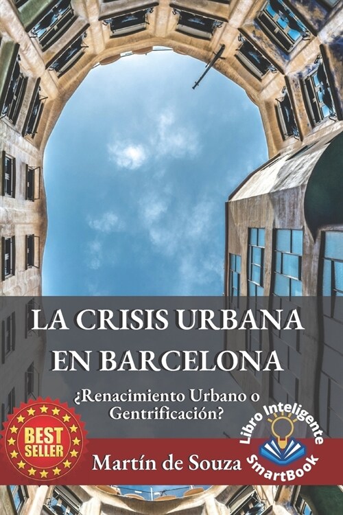 La Crisis Urbana En Barcelona: 풰enacimiento Urbano o Gentrificaci?? (Paperback)