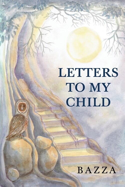 Letters to My Child (Paperback)