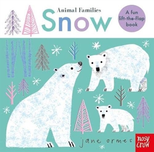 Animal Families: Snow (Board Book)