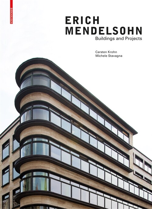 Erich Mendelsohn: Buildings and Projects (Hardcover)