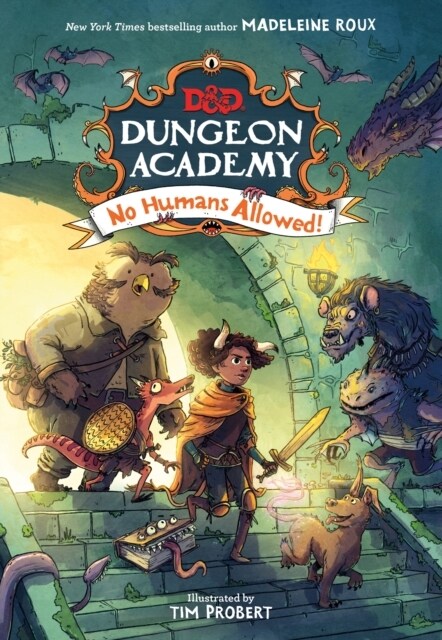 Dungeons & Dragons: Dungeon Academy: No Humans Allowed! (Paperback)