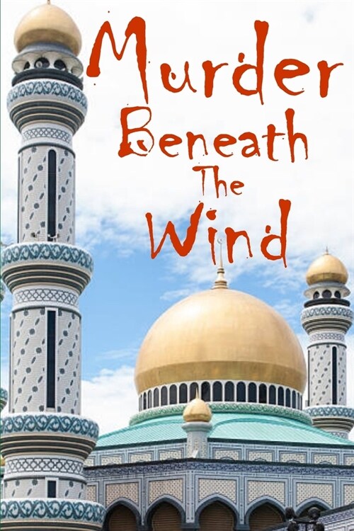 Murder Beneath The Wind (Paperback)