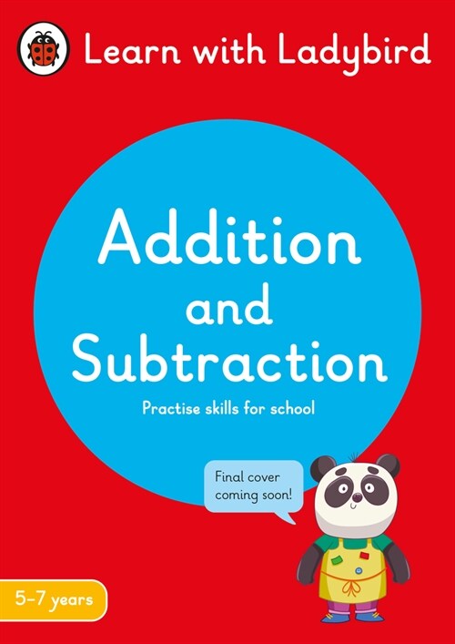 Addition and Subtraction: A Learn with Ladybird Activity Book 5-7 years : Ideal for home learning (KS1) (Paperback)