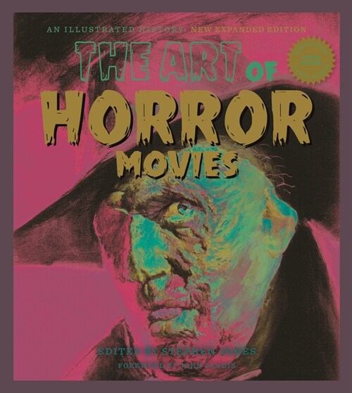 The Art of Horror Movies: An Illustrated History (Hardcover, 2, New Expanded)
