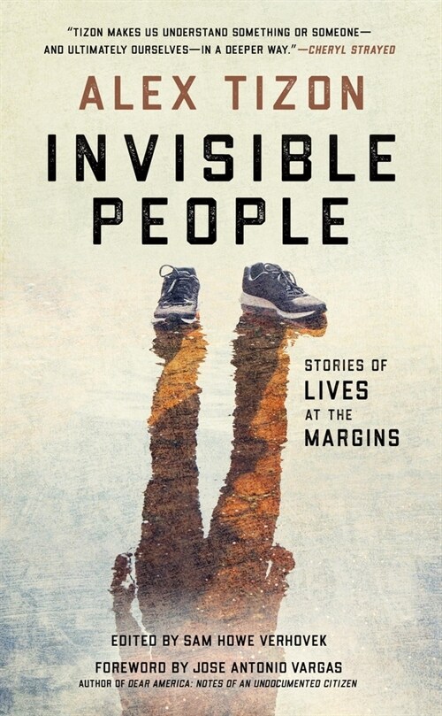 Invisible People: Stories of Lives at the Margins (Paperback)