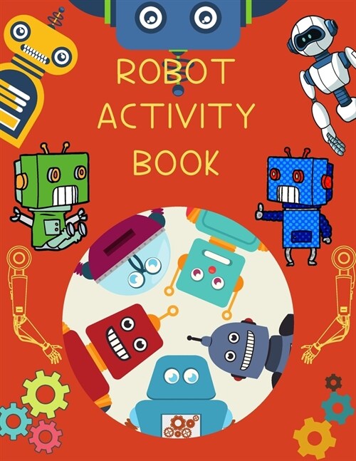 Robot Activity Book: Brain Activities and Coloring book for Brain Health with Fun and Relaxing (Paperback)