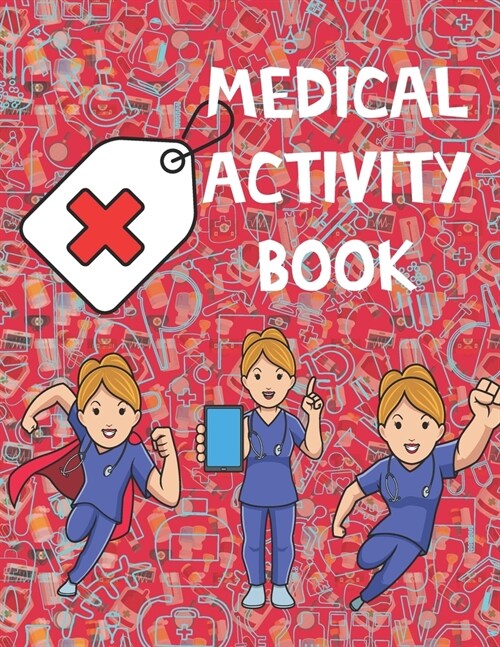 MEDICAL Activity Book: Brain Activities and Coloring book for Brain Health with Fun and Relaxing (Paperback)