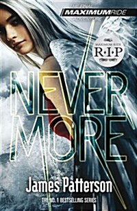 Nevermore: A Maximum Ride Novel : (Maximum Ride 8) (Paperback)