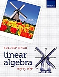 Linear Algebra : Step by Step (Paperback)