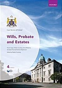 Wills, Probate and Estates: Wills, Probate and Estates (Paperback, 4 Rev ed)