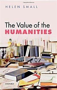 The Value of the Humanities (Hardcover)