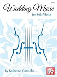 Wedding Music for Solo Violin (Paperback)