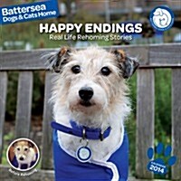 Battersea Dogs Home Happy Endings Wall Calendar 2014 (Paperback)