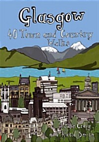 Glasgow : 40 Town and Country Walks (Paperback)