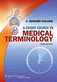 A Short Course in Medical Terminology (Paperback, 3)