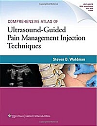 Comprehensive Atlas of Ultrasound-Guided Pain Management Injection Techniques (Hardcover)