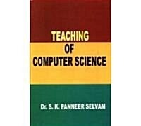 Teaching of Computer Science (Hardcover)