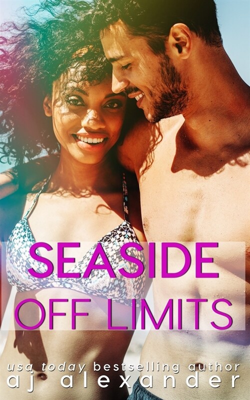 Seaside Off Limits: A Brothers Best Friend Romance (Paperback)