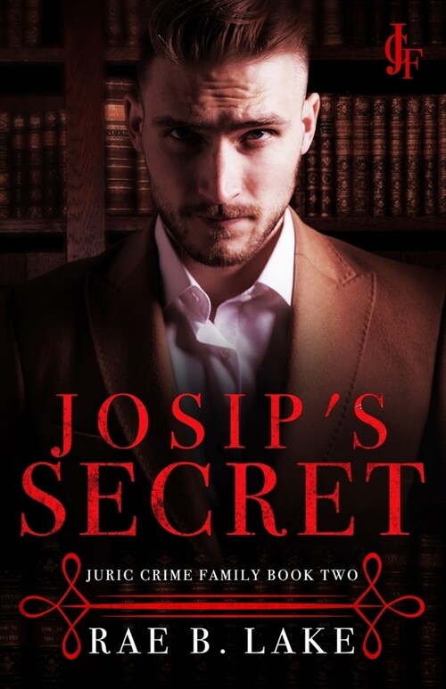 Josips Secret: A Dark Mafia Romance (Paperback)
