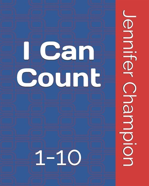 I Can Count: 1-10 (Paperback)