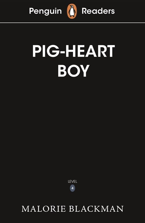 Penguin Readers Level 4: Pig-Heart Boy (ELT Graded Reader) (Paperback)