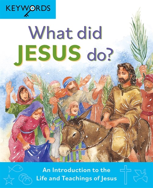 What Did Jesus Do? : An Introduction to the Life and Teachings of Jesus (Hardcover, New ed)