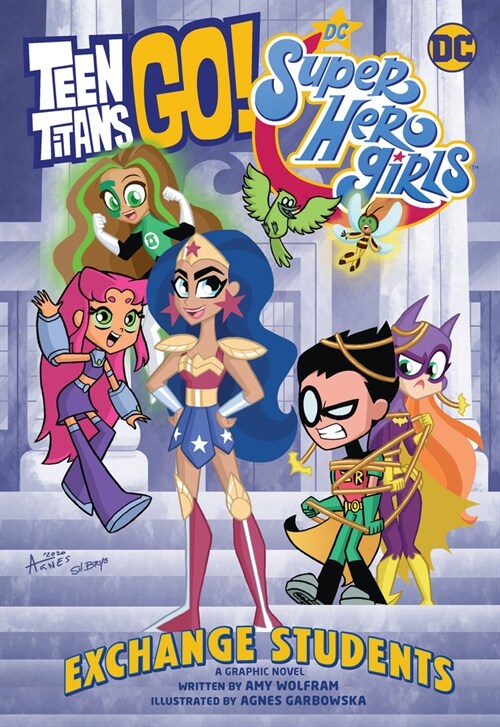 Teen Titans Go!/DC Super Hero Girls: Exchange Students! (Paperback)