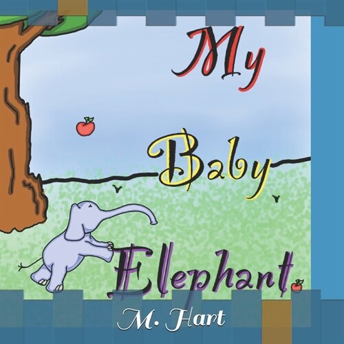 My Baby Elephant (Paperback)