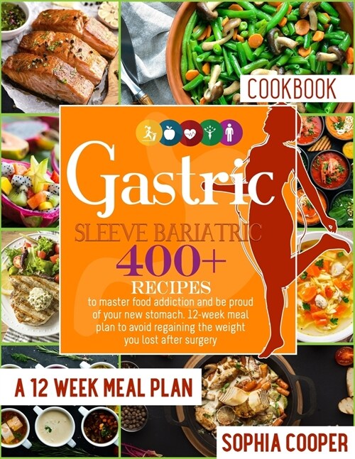 알라딘 Gastric Sleeve Bariatric Cookbook 400 Recipes To Master Food