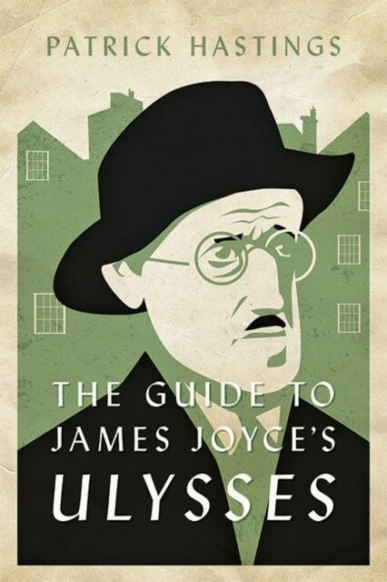 The Guide to James Joyces Ulysses (Paperback)