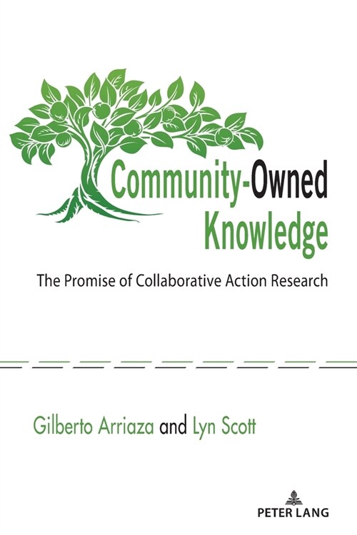 Community-Owned Knowledge: The Promise of Collaborative Action Research (Paperback)