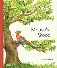 Mouse's wood :a year in nature 