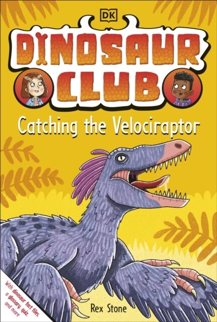Dinosaur Club: Catching the Velociraptor (Paperback)