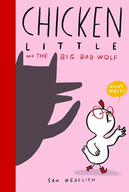 Chicken Little and the Big Bad Wolf (Paperback)