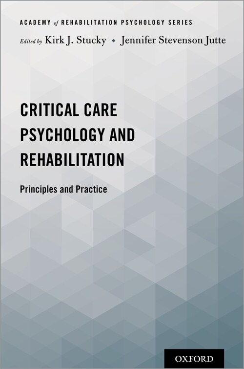 Critical Care Psychology and Rehabilitation: Principles and Practice (Paperback)