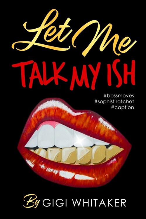 Let Me Talk My Ish (Paperback)