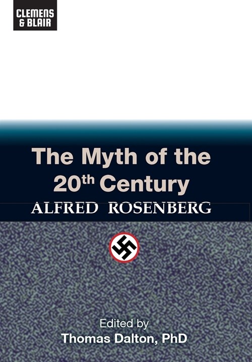 The Myth of the 20th Century (Hardcover)