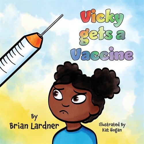 Vicky gets a Vaccine (Paperback)