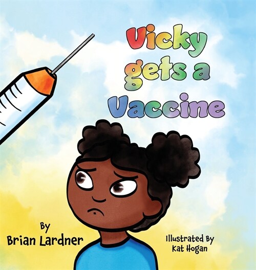 Vicky gets a Vaccine (Hardcover)