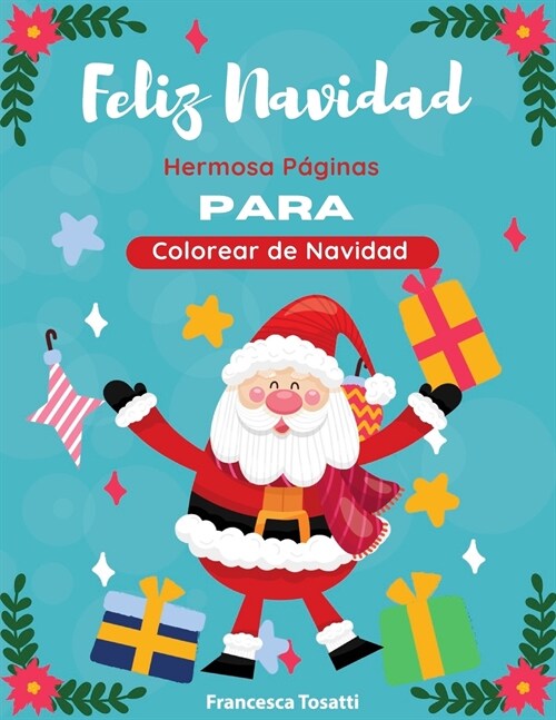 Feliz Navidad: Hermosa P?inas para Colorear de Navidad. Merry Christmas (Spanish Version) (Paperback)