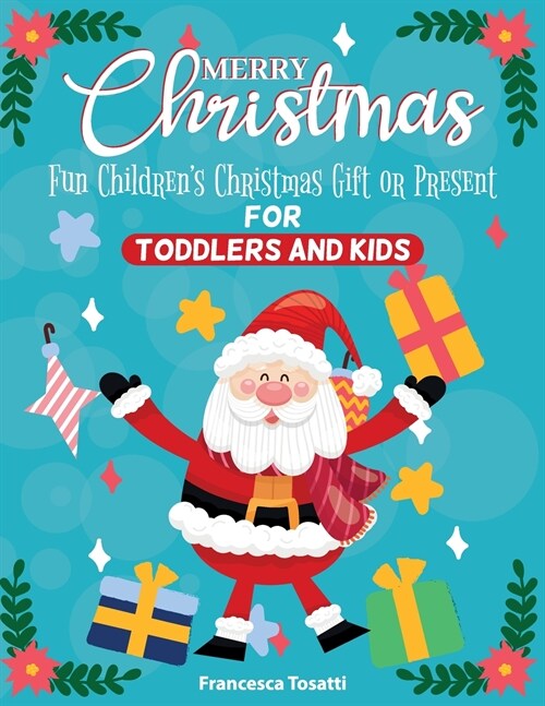 Merry Christmas: Fun Childrens Christmas Gift or Present for Toddlers & Kids (Paperback)