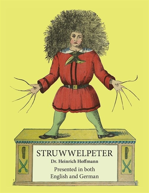 Struwwelpeter: Presented in both English and German (Paperback)