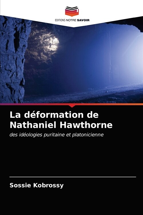 La d?ormation de Nathaniel Hawthorne (Paperback)