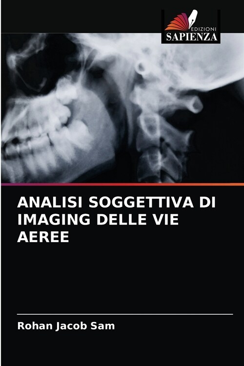 ANALISI SOGGETTIVA DI IMAGING DELLE VIE AEREE (Paperback)