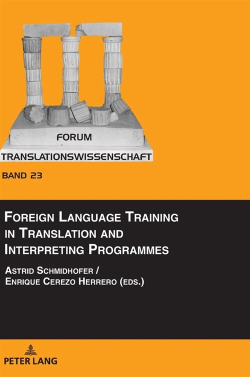 Foreign Language Training in Translation and Interpreting Programmes (Hardcover)