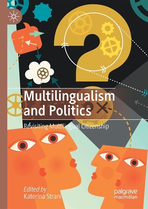 Multilingualism and Politics: Revisiting Multilingual Citizenship (Paperback, 2020)